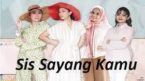 Drama Sis Sayang Kamu Tonton Episod Vedio