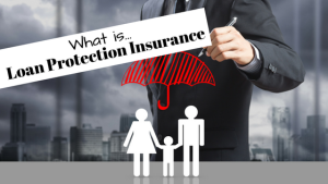  Insurance for Loan Protection 